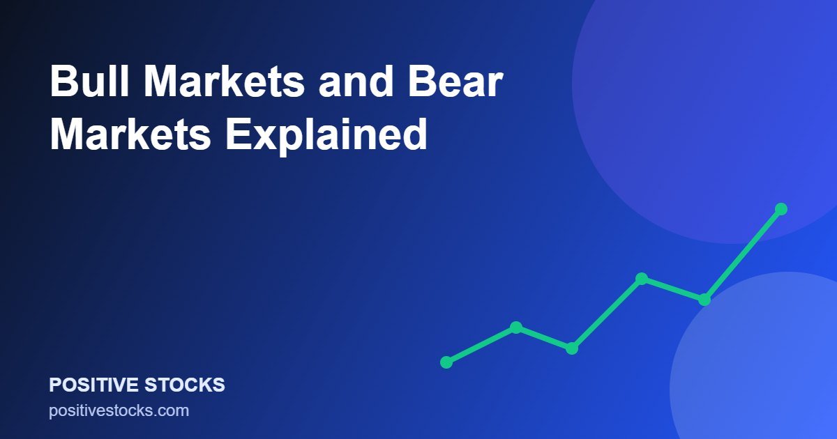 Bull Markets and Bear Markets Explained (bull markets bear guide)