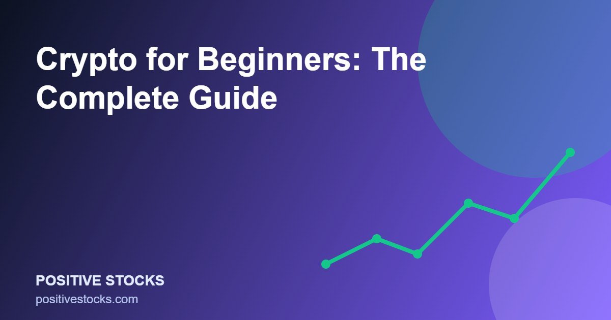 Crypto for Beginners: The Complete Guide (crypto beginners guide)