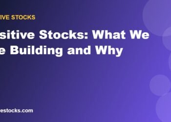 Positive Stocks: What We Are Building and Why