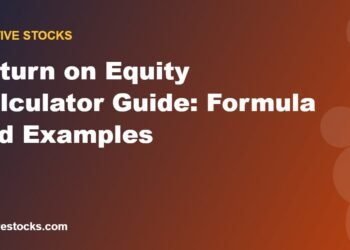 Return on Equity Calculator Guide: Formula and Examples