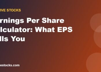 Earnings Per Share Calculator: What EPS Tells You