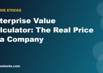 Enterprise Value Calculator: The Real Price of a Company