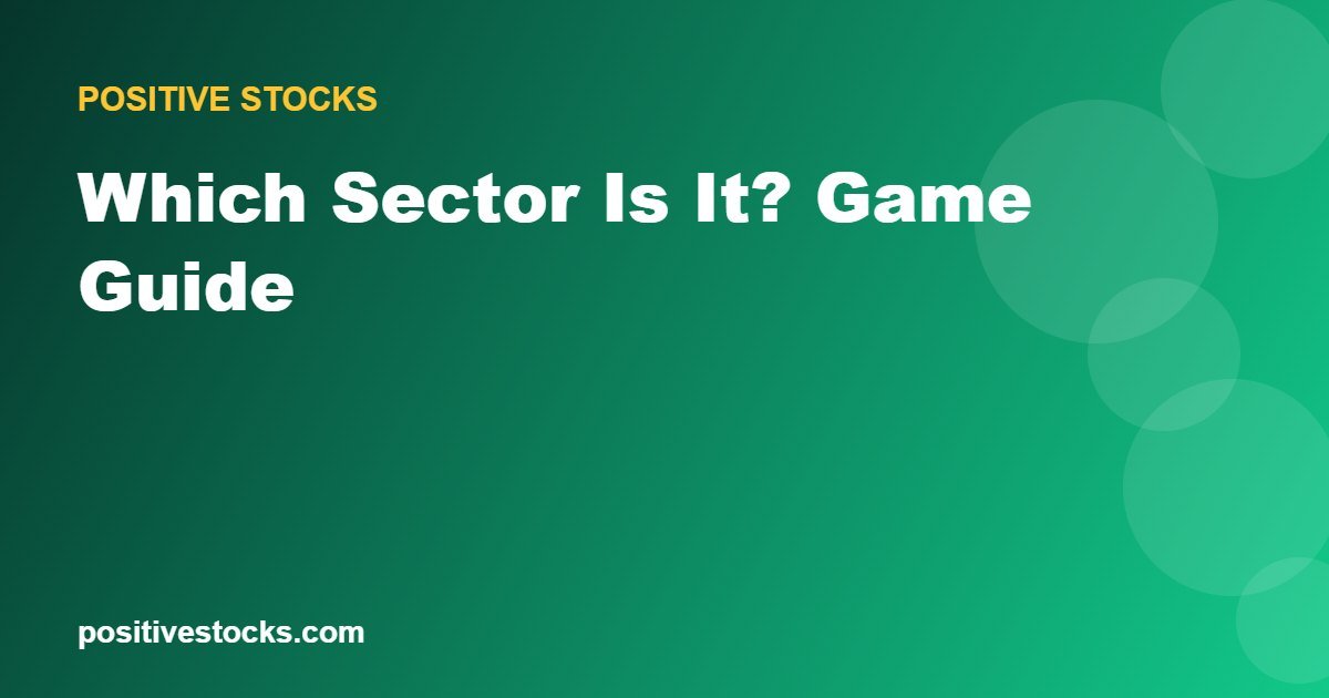 Which Sector Is It? Game Guide