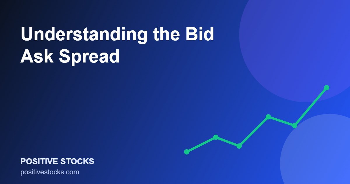 Understanding the Bid Ask Spread (understanding bid ask guide)